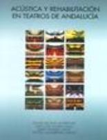 Ac�stica y rehabilitaci�n en teatros de Andaluc�a