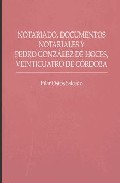 Notariado, documentos notariales y Pedro Gonz�lez de Hoces, veinticuatro de C�rdoba