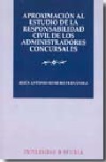 Aproximaci�n al estudio de la responsabilidad civil de los administradores concursales