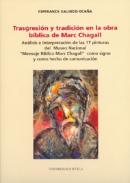 Trasgesi�n y tradici�n en la obra b�blica de Marc Chagall