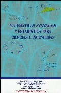 Matem�ticas avanzadas y estad�stica para ciencias e ingenier�as