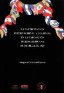 La participaci�n internacional y colonial en la exposici�n iberoamericna de Sevilla de 1929