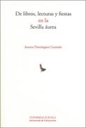 De libros, lecturas y fiestas en la Sevilla �urea