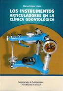 Los instrumentos articuladores en la cl�nica odontol�gica