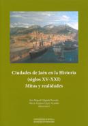 Ciudades de Ja�n en la Historia (siglos XV-XXI)