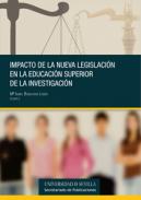 Impacto de la nueva legislaci�n en la educaci�n superior y la investigaci�n