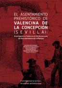 El asentamiento prehist�rico de Valencina de la Concepci�n (Sevilla)