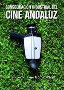 Consolidaci�n Industrial del Cine Andaluz