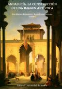 Andaluc�a, la construcci�n de una imagen art�stica