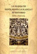 La iglesia de Santa Mar�a la Blanca y su entorno