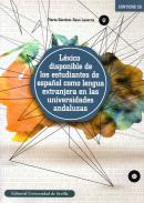 L�xico disponible de los estudiantes de espa�ol como lengua extranjera en las universidades andaluzas