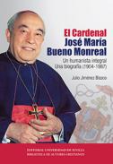 El Cardenal Jos� Mar�a Bueno Monreal