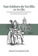 San Isidoro de Sevilla en Sevilla