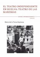 El teatro independiente en Huelva