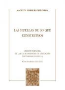 Las huellas de lo que construimos