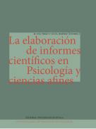 La elaboraci�n de informes cient�ficos en Psicolog�a y ciencias afines