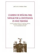 Cuaderno de bit�cora para navegar por la odontolog�a en doce traves�as