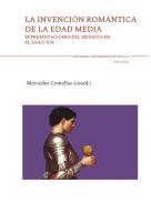 La invenci�n rom�ntica de la Edad Media