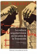 La cultura arquitect�nica en los a�os de la Transici�n