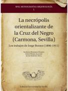La necr�polis orientalizante de la Cruz del Negro (Carmona, Sevilla)