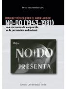 Imagen y m�sica para el noticiario de NO-DO (1943-1981)