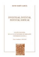Investigar, inventar, patentar, edificar