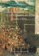 Poder, redes y corrupci�n en Per� (1660-1705)