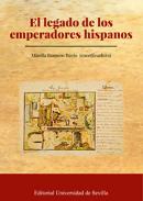 El legado de los emperadores hispanos