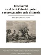 El sello real en el Per� Colonial