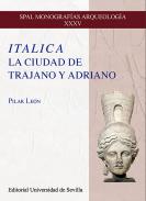 Italica, la ciudad de Trajano y Adriano