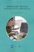 Comunidades virtuales de pr�ctica y de aprendizaje