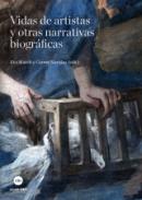 Vidas de artistas y otras narrativas biogr�ficas