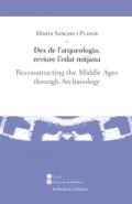 Des de l'arqueologia, reviure l'edat mitjana