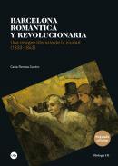 Barcelona rom�ntica y revolucionaria