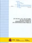 Ley 39/2015, de 1 de octubre del Procedimiento Administrativo Com�n de las Administraciones P�blicas