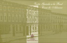 Visita guiada a la Real Casa de Aduana