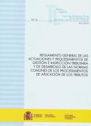 Reglamento general de las actuaciones y procedimientos de gesti�n e inspecci�n tributaria y de desarrollo de las normas comunes de los procedimientos de aplicaci�n de los tributos