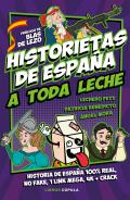 Historietas de Espa�a a toda leche