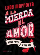 �A la mierda el amor!