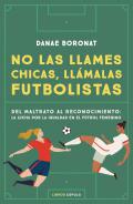 No las llames chicas, ll�malas futbolistas