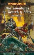 M�s aventuras de Gotrek y Felix