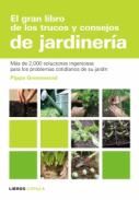 El gran libro de los trucos y consejos de jardiner�a