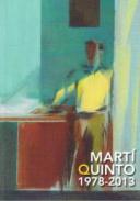Mart� Quinto, 1978-2013