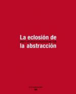 La eclosi�n de la abstracci�n