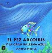 El pez Arcoiris y la gran ballena azul