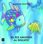 �El pez Arcoiris al rescate!