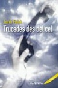 Trucades des del cel