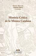 Hist�ria cr�tica de la m�sica catalana