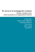 En torno a la investigaci�n art�stica