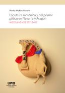 Escultura rom�nica y del primer g�tico en Navarra y Arag�n